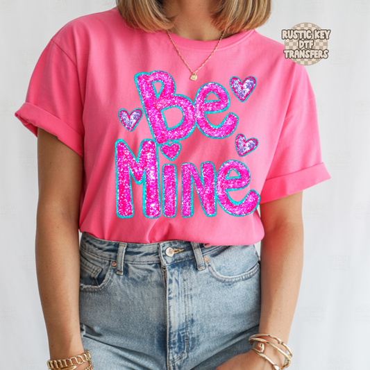 Be mine DTF Transfer, Ready to Press