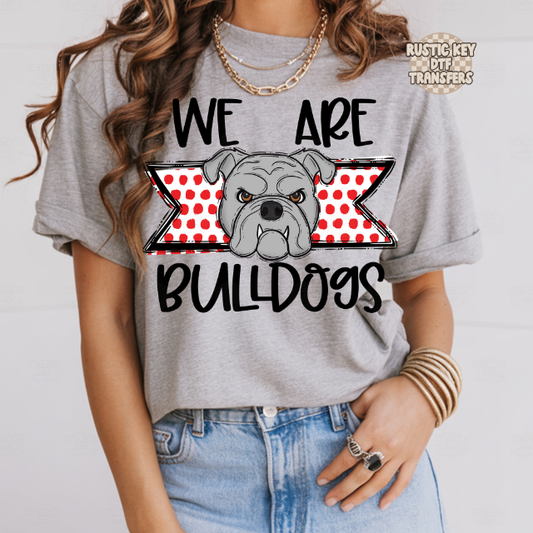 We are bulldogs red DTF Transfer, Ready to Press