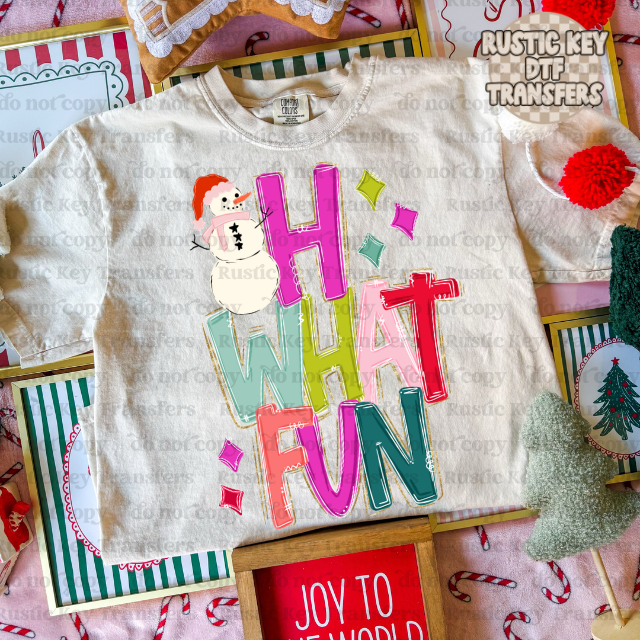 OH WHAT FUN DTF Transfer, Ready to Press