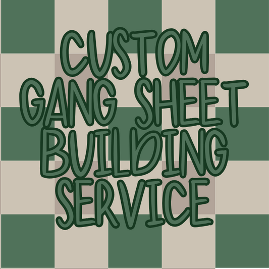 Custom Gang Sheet Building Service